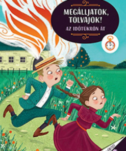 Alternative view of Megálljatok, tolvajok! - Az időtükrön át