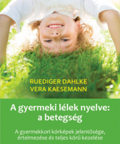 Alternative view of A gyermeki lélek nyelve: a betegség