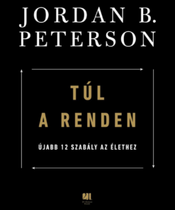 Alternative view of Túl a renden: újabb 12 szabály az élethez