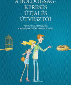 Alternative view of A boldogságkeresés útjai és útvesztői