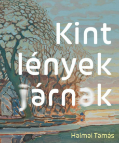 Alternative view of Kint lények járnak