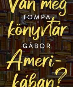 Alternative view of Van még könyvtár Amerikában?