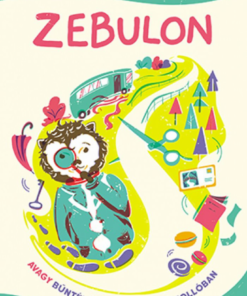 Alternative view of Zebulon, avagy bűntény a Borzoló Borzollóban