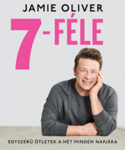 Alternative view of 7-féle - Egyszerű ötletek a hét minden napjára