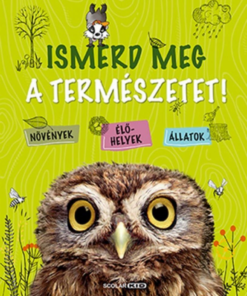 Alternative view of Ismerd meg a természetet!