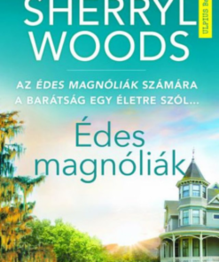 Alternative view of Édes magnóliák - A Netflix sikersorozat alapjául szolgáló regény
