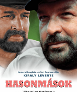 Alternative view of Hasonmások - Hihetetlen történetek Bujtor Istvánról és Bud Spencerről