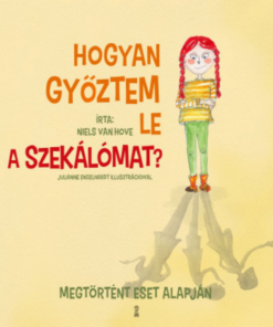 Alternative view of Hogyan győztem le a szekálómat?