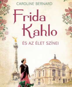 Alternative view of Frida Kahlo és az élet színei