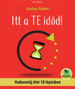 Alternative view of Itt a te időd!