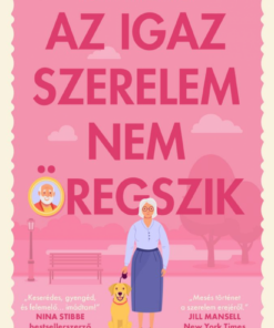 Alternative view of Az igaz szerelem nem öregszik