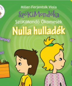 Alternative view of SzóKiMondó Ökomesék 1. Nulla hulladék