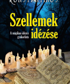 Alternative view of Szellemek idézése - A mágikus idézés gyakorlata