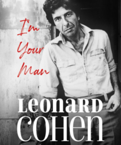 Alternative view of I'm Your Man - Leonard Cohen élete