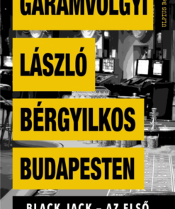 Alternative view of Bérgyilkos Budapesten - Black Jack - az első bűnmegelőzési krimi