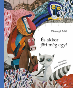 Alternative view of És akkor jött még egy!