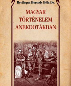 Alternative view of Magyar történelem anekdotákban