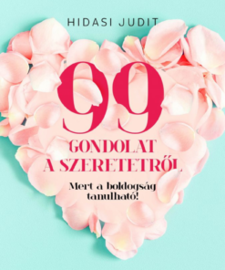 Alternative view of 99 gondolat a szeretetről