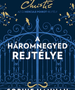 Alternative view of A háromnegyed rejtélye
