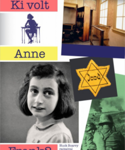Alternative view of Ki volt Anne Frank?