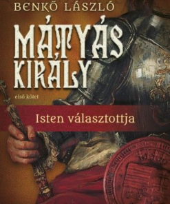 Alternative view of Mátyás király I. - Isten választottja