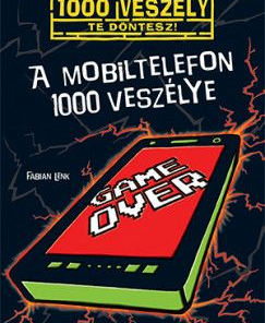 Alternative view of A mobiltelefon 1000 veszélye