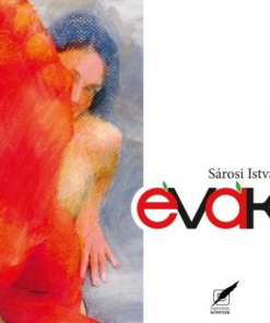 Alternative view of Évák - Sárosi István válogatott versei