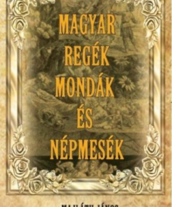 Alternative view of Magyar regék, mondák és népmesék