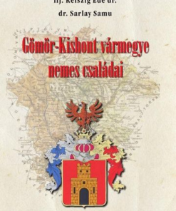 Alternative view of Gömör-Kishont vármegye nemes családai