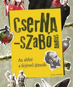 Alternative view of Az abbé a fejével játszik