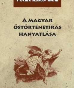 Alternative view of A magyar őstörténetírás hanyatlása