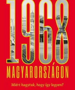 Alternative view of 1968 Magyarországon