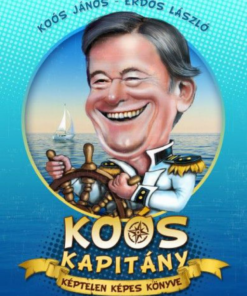 Alternative view of Koós Kapitány Képtelen Képes Könyve