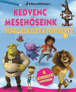 Alternative view of Kedvenc mesehőseink foglalkoztatófüzete 1. -  Home, Shrek, Madagaszkár