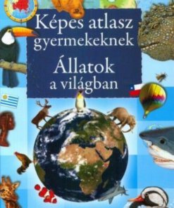 Alternative view of Képes atlasz gyermekeknek - Állatok a világban