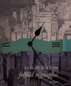 Alternative view of Felföld végnapjai