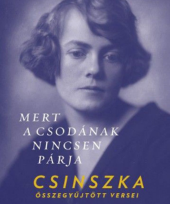 Alternative view of Mert a Csodának nincsen párja