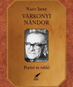 Alternative view of Várkonyi Nándor - Portré és tabló