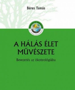 Alternative view of A hálás élet művészete – Bevezetés az ökoteológiába