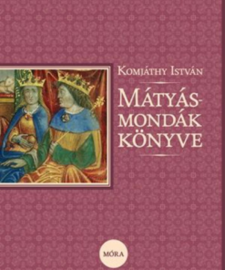 Alternative view of Mátyás-mondák könyve