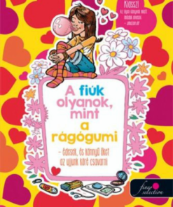Alternative view of A fiúk olyanok, mint a rágógumi