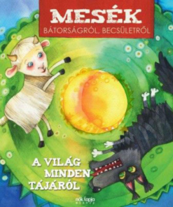 Alternative view of Mesék bátorságról becsületről