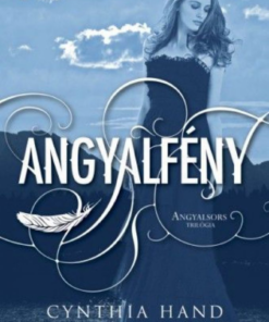 Alternative view of Angyalfény - Angyalsors trilógia 2.