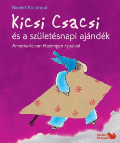 Alternative view of Kicsi Csacsi és a születésnapi ajándék