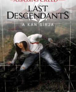Alternative view of Assassin’s Creed: Last Descendants - A kán sírja