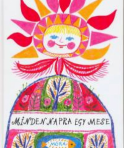 Alternative view of Minden napra egy mese