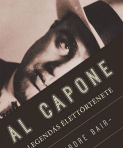 Alternative view of Al Capone legendás élettörténete