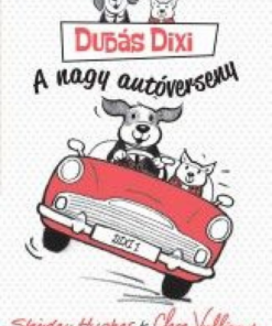 Alternative view of Dudás Dixi - A nagy autóverseny