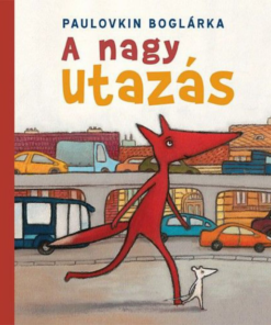 Alternative view of A nagy utazás
