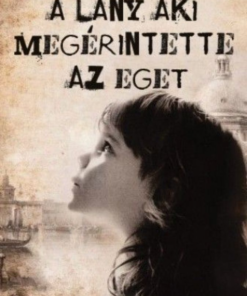 Alternative view of A lány, aki megérintette az eget